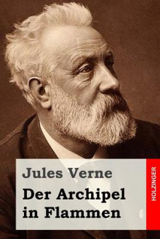 Kniha Der Archipel in Flammen Jules Verne