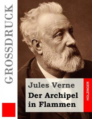 Carte Der Archipel in Flammen (Großdruck) Jules Verne