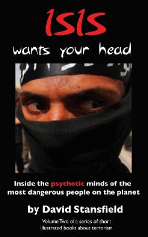 Βιβλίο ISIS wants your head David Stansfield