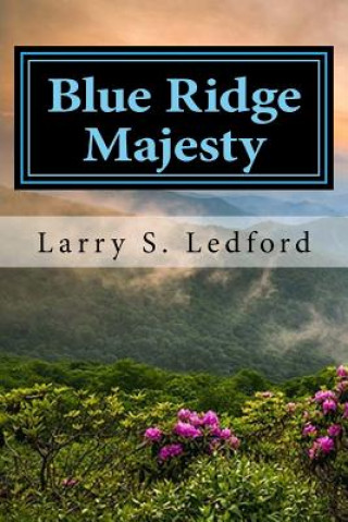 Kniha Blue Ridge Majesty Larry S Ledford