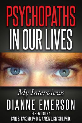 Książka Psychopaths in Our Lives: My Interviews Dianne Emerson