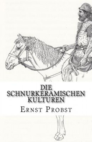Carte Schnurkeramischen Kulturen Ernst Probst