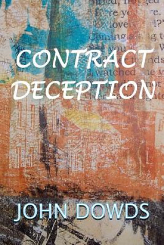 Kniha Contract Deception MR John Dowds