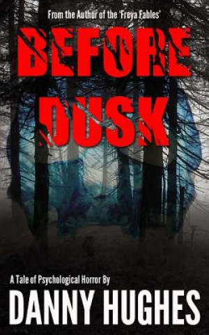 Book Before Dusk Danny Hughes