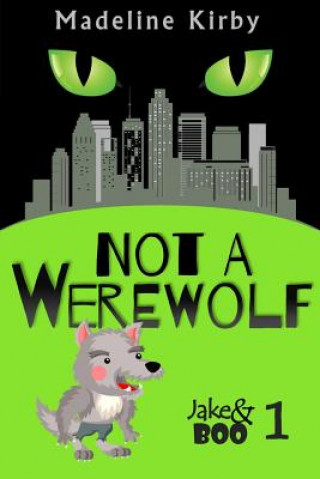 Książka Not a Werewolf Madeline Kirby