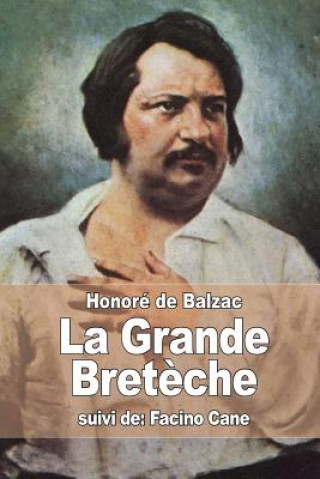 Buch La Grande Bret?che: suivi de: Facino Cane Honoré De Balzac