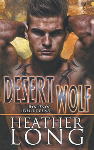Kniha Desert Wolf Heather Long