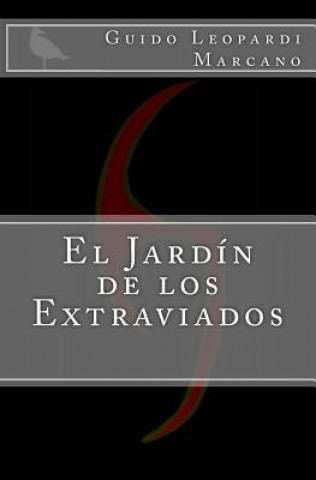 Kniha El Jardin de los Extraviados Guido Leopardi Marcano