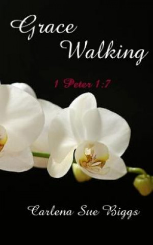 Book Grace Walking Carlena Sue Biggs