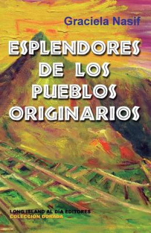 Книга Esplendores de los Pueblos Originarios Graciela Nasif