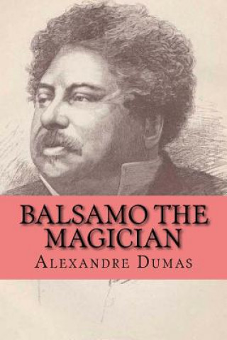 Kniha Balsamo the magician M Alexandre Dumas