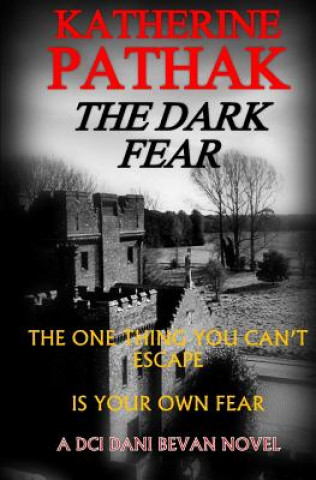 Carte The Dark Fear Katherine Pathak