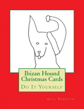 Carte Ibizan Hound Christmas Cards: Do It Yourself Gail Forsyth