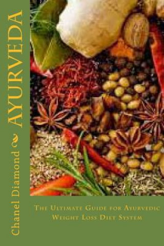 Book Ayurveda: The Ultimate Guide for Ayurvedic Weight Loss Diet System Chanel Diamond