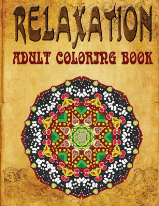 Kniha Relaxation Adult Coloring Book: adult coloring books Jangle Charm