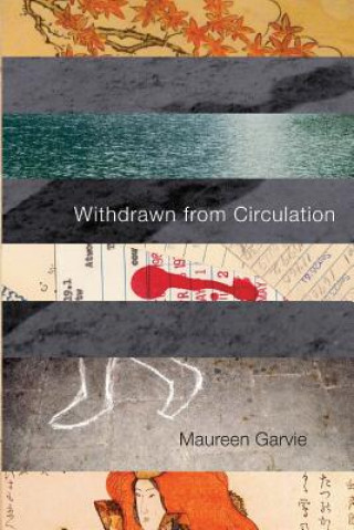 Knjiga Withdrawn from Circulation Maureen Garvie
