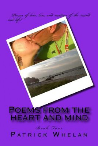 Buch Poems from the heart and mind: Book Four Patrick J Whelan