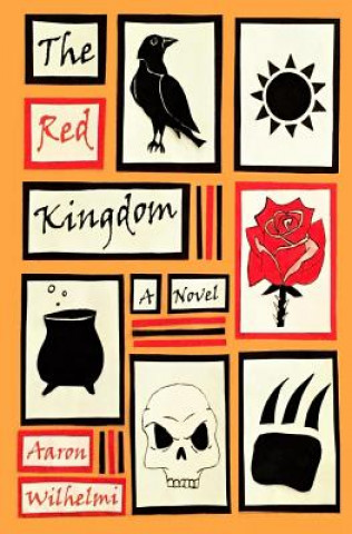 Kniha The Red Kingdom Aaron Wilhelmi