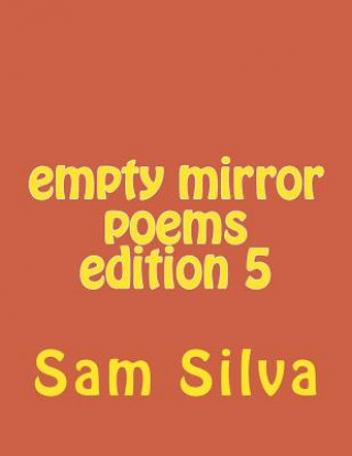 Knjiga empty mirror poems edition 5 Sam Silva