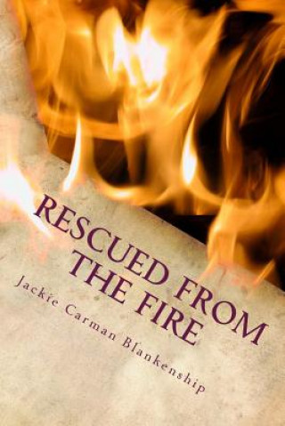 Carte Rescued from the Fire Jackie Carman Blankenship