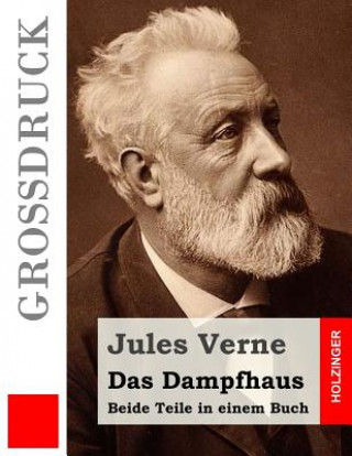 Kniha Das Dampfhaus (Großdruck): Beide Teile in einem Buch Jules Verne