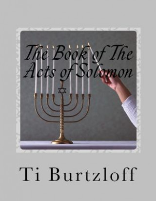 Livre The Book of The Acts of Solomon: 1 Kings 11:41 Ti Burtzloff