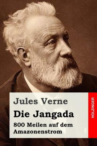 Carte Die Jangada: 800 Meilen auf dem Amazonenstrom Jules Verne