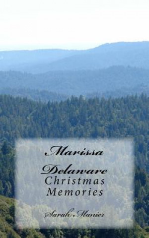 Carte Marissa Delaware: Christmas Memories Sarah Manier