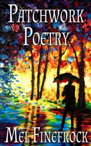 Knjiga Patchwork Poetry Mel Finefrock