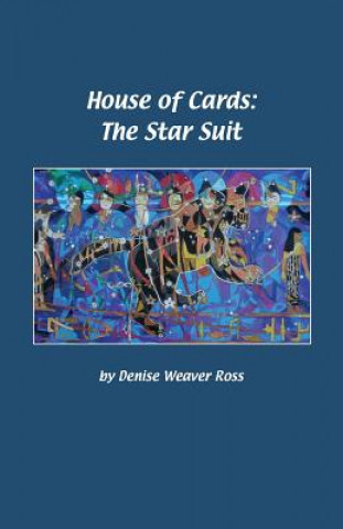Kniha House of Cards: The Star Suit Denise Weaver Ross