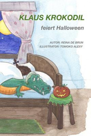 Kniha Klaus Krokodil feiert Halloween Reina De Brun