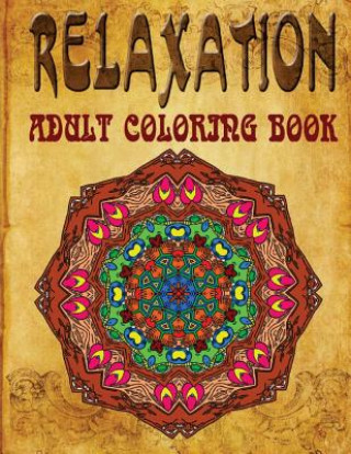 Kniha Relaxation Adult Coloring Book - Vol.3: adult coloring books Jangle Charm