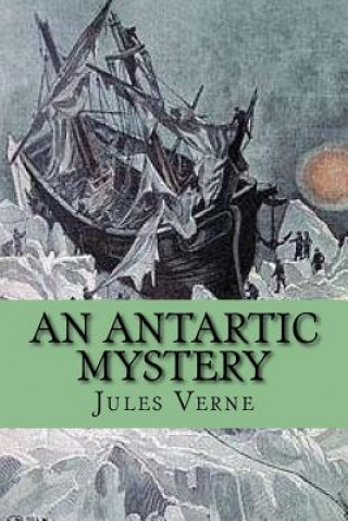 Buch An Antartic Mystery M Jules Verne