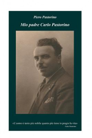 Kniha Mio padre Carlo Pastorino Piero Pastorino