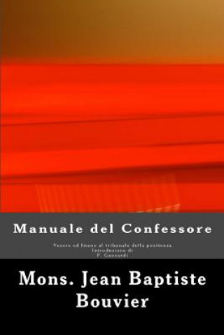 Carte Manuale del Confessore: Venere e Imene al tribunale della penitenza Mons Jean Baptiste Bouvier