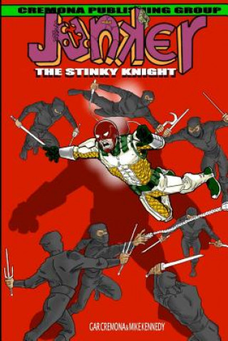 Kniha Junker The Stinky Knight MR Gar Cremona