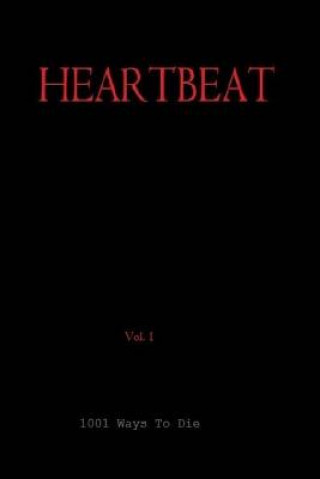 Carte HEARTBEAT, Vol 1, Script: 1001 Ways To Die Tom Archer