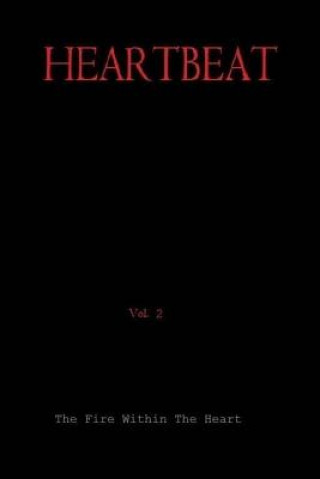 Book HEARTBEAT, VOl 2, Script,: The Fire Within The Heart Tom Archer