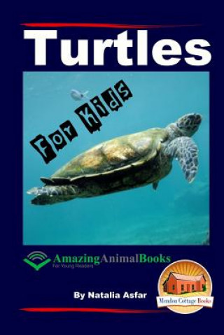 Kniha Turtles - For Kids - Amazing Animal Books for Young Readers Natalia Asfar