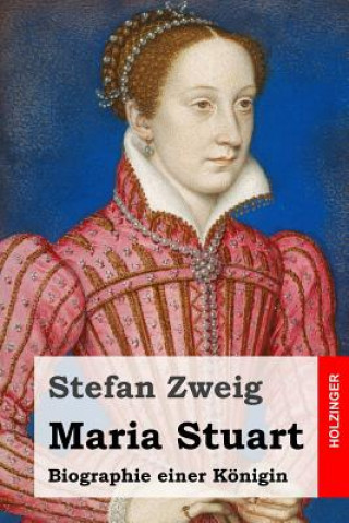Carte Maria Stuart Stefan Zweig