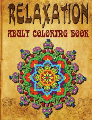 Kniha Relaxation Adult Coloring Book - Vol.7: adult coloring books Jangle Charm