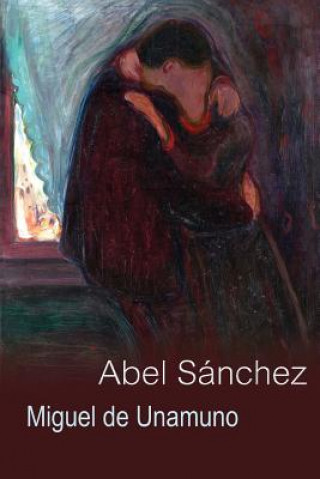 Книга Abel Sánchez: una historia de pasión Miguel de Unamuno