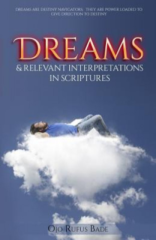 Knjiga Dreams & Relevant Interpretations In Scriptures Rufus Bade Ojo