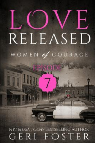 Kniha Love Released - Book 7 Geri Foster