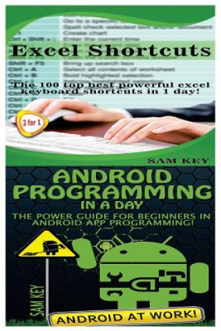 Kniha Excel Shortcuts & Android Programming in a Day! Sam Key