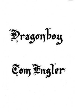 Kniha Dragonboy Tom Engler