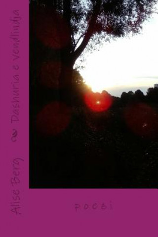 Carte Dashuria E Vendlindja: Poezi Alise Berg