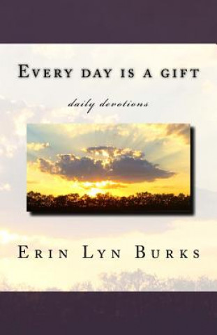 Carte Every day is a gift Erin Lyn Burks