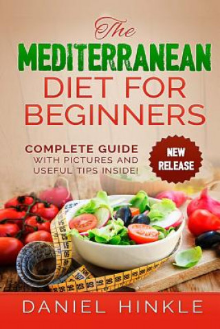 Livre The Mediterranean Diet for Beginners Daniel Hinkle