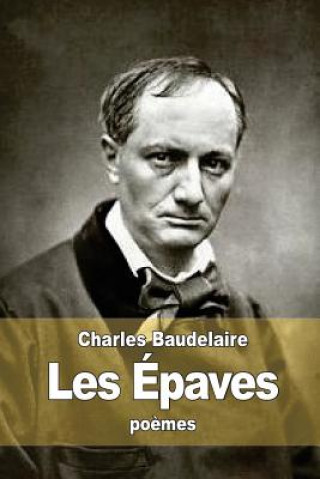 Knjiga Les Épaves Charles Baudelaire
